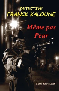 Détective Franck Kaloune