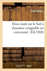 Deux mots sur le bail à domaine congéable ou convenant