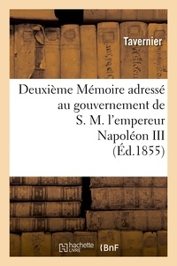  Tavernier et  Sterckx - Deuxième Mémoire adressé au gouvernement de S.M. l'empereur Napoléon III sur l'expédition.