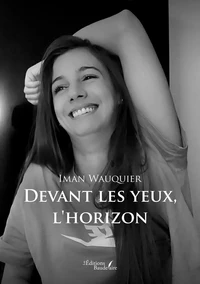 Devant les yeux, l'horizon
