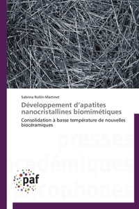 Sabrina Rollin-Martinet - Développement d'apatites nanocristallines biomimétiques.