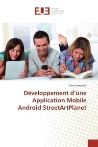Slim Namouchi - Développement d'une Application Mobile Android StreetArtPlanet.
