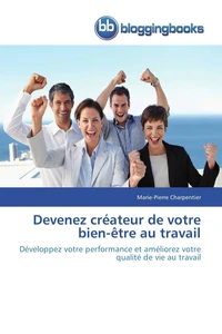Devenez créateur de votre bien-être au travail