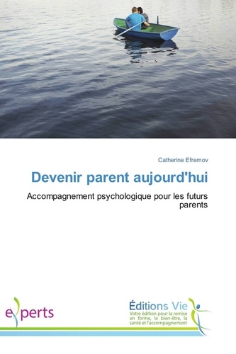 Catherine Efremov - Devenir parent aujourd'hui - Accompagnement psychologique pour les futurs parents.
