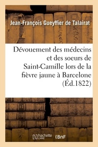  Hachette BNF - Dévouement des médecins français et des soeurs de Saint-Camille lors de la fièvre jaune à Barcelone.