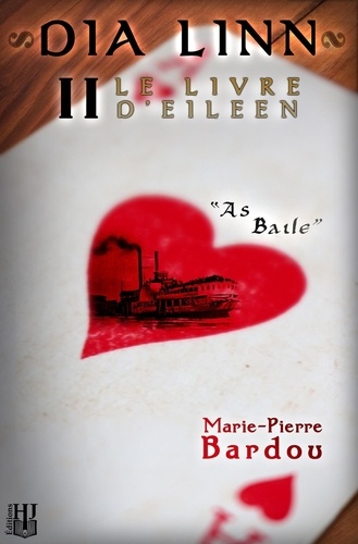 Marie-Pierre Bardou - Dia Linn Tome 2 : Le Livre d'Eileen - Partie 2 : As baile.