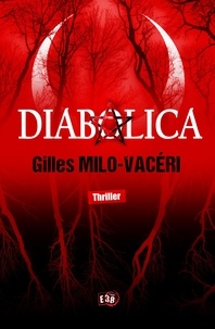 Gilles Milo-Vacéri - Diabolica.