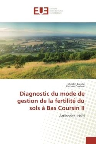 Diagnostic du mode de gestion de la fertilité du sol à Bas Coursin II. Artibonite, Haïti