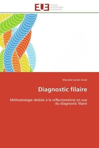 Mostafa Kamel Smail - Diagnostic filaire - Méthodologie dédiée à la réflectométrie en vue du diagnostic filaire.