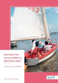 Diagonale d'un fou ou comment la médecine m'a brisé