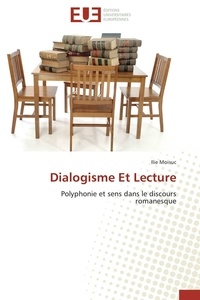 Illie Moisuc - Dialogisme et lecture.