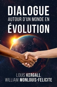 William Monlouis-Félicité et Louis Kergall - Dialogue autour d'un monde en évolution.