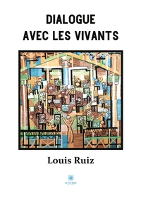 Dialogue avec les vivants