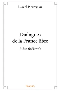 Dialogues de la France libre