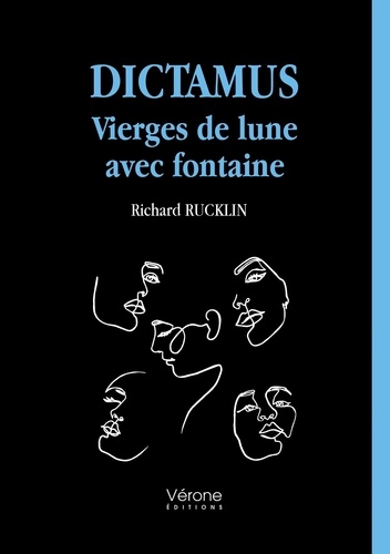 Richard Rucklin - Dictamus - Vierges de lune avec fontaine.