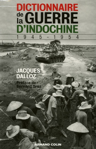 Dictionnaire de la guerre d'Indochine. 1945-1954