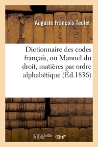  Hachette BNF - Dictionnaire des codes français, ou Manuel du droit dans lequel toutes les matières.