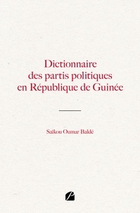 Saikou Oumar Baldé - Dictionnaire des partis politiques en République de Guinée.