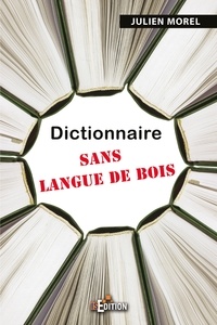 Dominique Plée - Dictionnaire sans langue de bois.