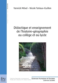 Didactique et enseignement de l'Histoire-Géographie au Collège et au Lycée