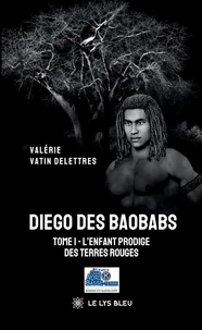L'enfant prodige des terres rouges