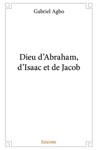 Dieu d'Abraham, d'Isaac et de Jacob
