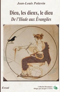 Dieu, les dieux, le dieu