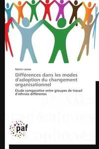 Différences dans les modes d'adoption du changement organisationnel