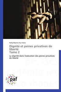Dignité et peines privatives de liberté