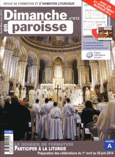 Loïc Mérian - Dimanche en paroisse N° 412, Avril-mai-juin 2014 : Participer à la liturgie. 1 CD audio