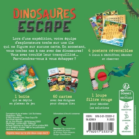 Dinosaures escape. Avec 4 posters réversibles, 1 boîte qui se déplie en plateau de jeu, 60 cartes et 1 loupe filtre rouge