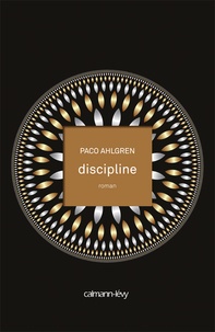 Paco Ahlgren - Discipline.