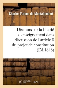  Hachette BNF - Discours sur la liberté d'enseignement, dans la discussion de l'article 8 du projet de constitution.