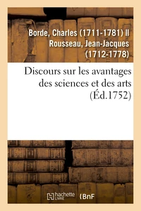 Discours sur les avantages des sciences et des arts. Académie des sciences et belles-lettres de Lyon