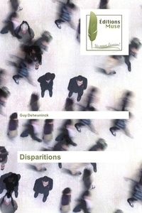 Guy Deheuninck - Disparitions.
