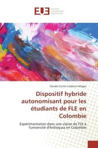 Dispositif hybride autonomisant pour les etudiants de FLE en Colombie