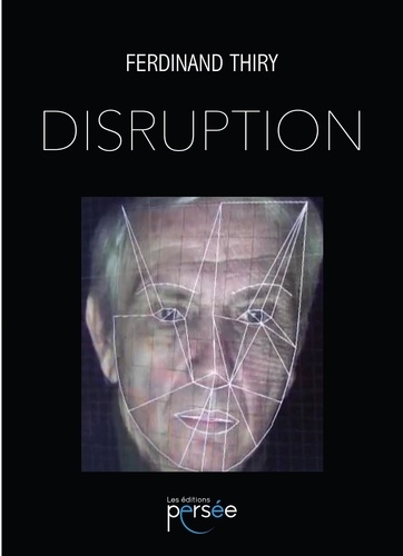 Ferdinand Thiry - Disruption.
