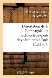Antoine Desgodets - Dissertation de la Compagnie des architectes-experts des bâtimens à Paris.