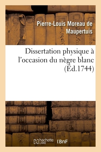 Dissertation physique à l'occasion du nègre blanc