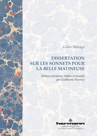 Gilles Ménage - Dissertation sur les sonnets pour la belle matineuse.