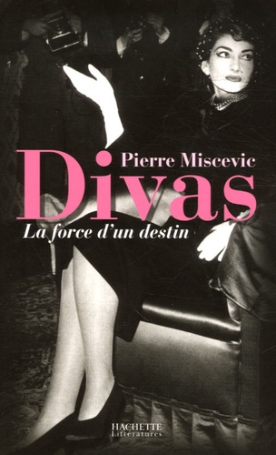 Divas. La force d'un destin