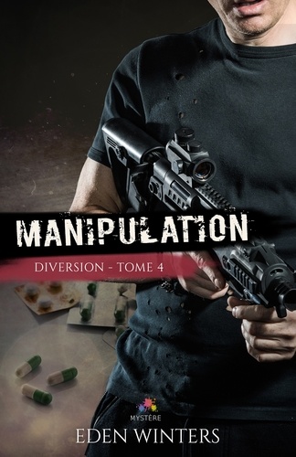 Diversion Tome 4 Manipulation