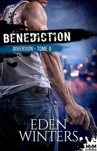 Eden Winters - Diversion Tome 9 : Bénediction.