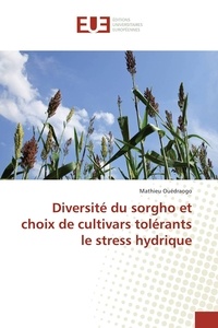 Mathieu Ouedraogo - Diversité du sorgho et choix de cultivars tolérants le stress hydrique.