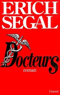 Erich Segal - Docteurs.