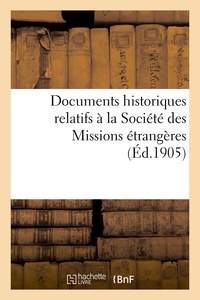 Adrien Launay - Documents historiques relatifs à la Société des Missions étrangères.