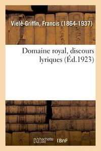 Domaine royal, discours lyriques