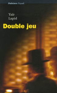 Yaïr Lapid - Double jeu.