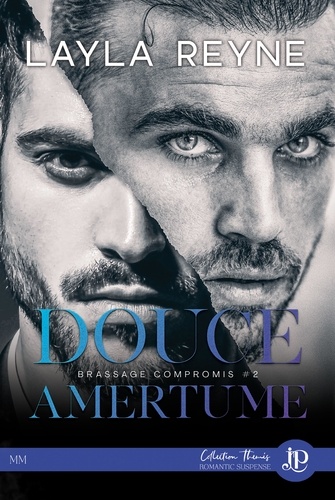 Douce amertume. Tome 2