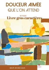 Douceur aimée que l’on attend